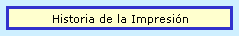 Historia de la Impresi�n