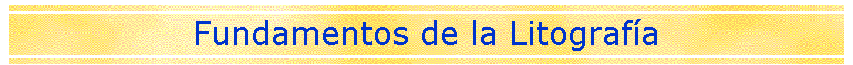 Fundamentos de la Litograf�a