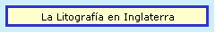 La Litograf�a en Inglaterra