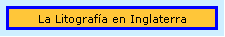La Litograf�a en Inglaterra